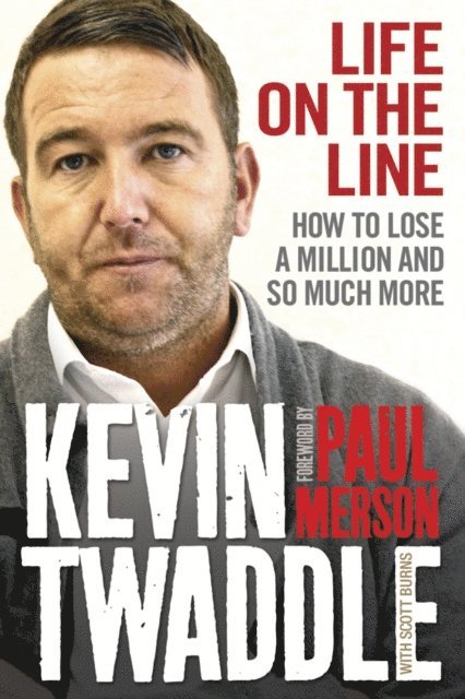 Scott Burns, Kevin Twaddle - Life on the Line, E-bok