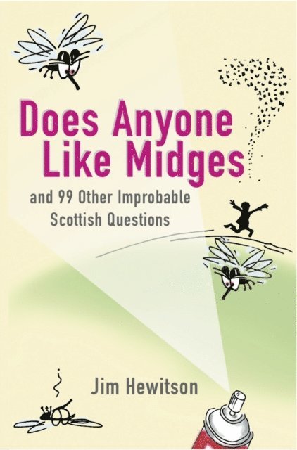 Jim Hewitson - Does Anyone Like Midges?, E-bok