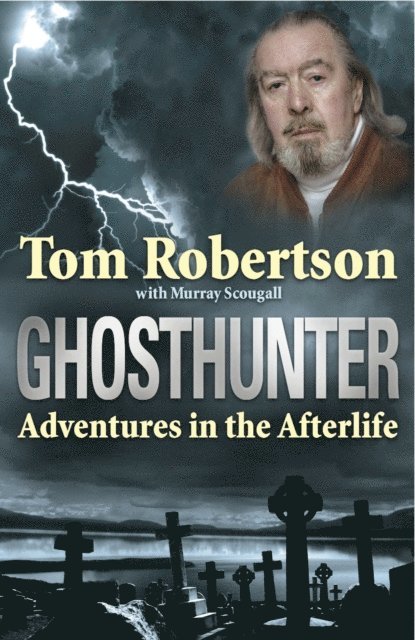 Tom Robertson, Murray Scougall - Ghosthunter, E-bok