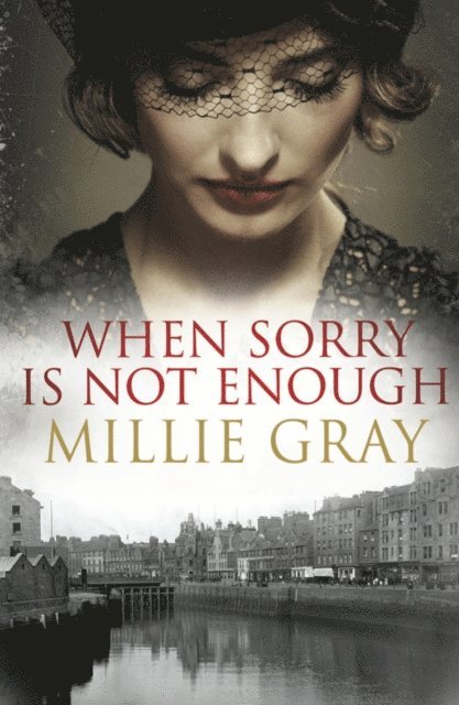 Millie Gray - When Sorry Is Not Enough, E-bok
