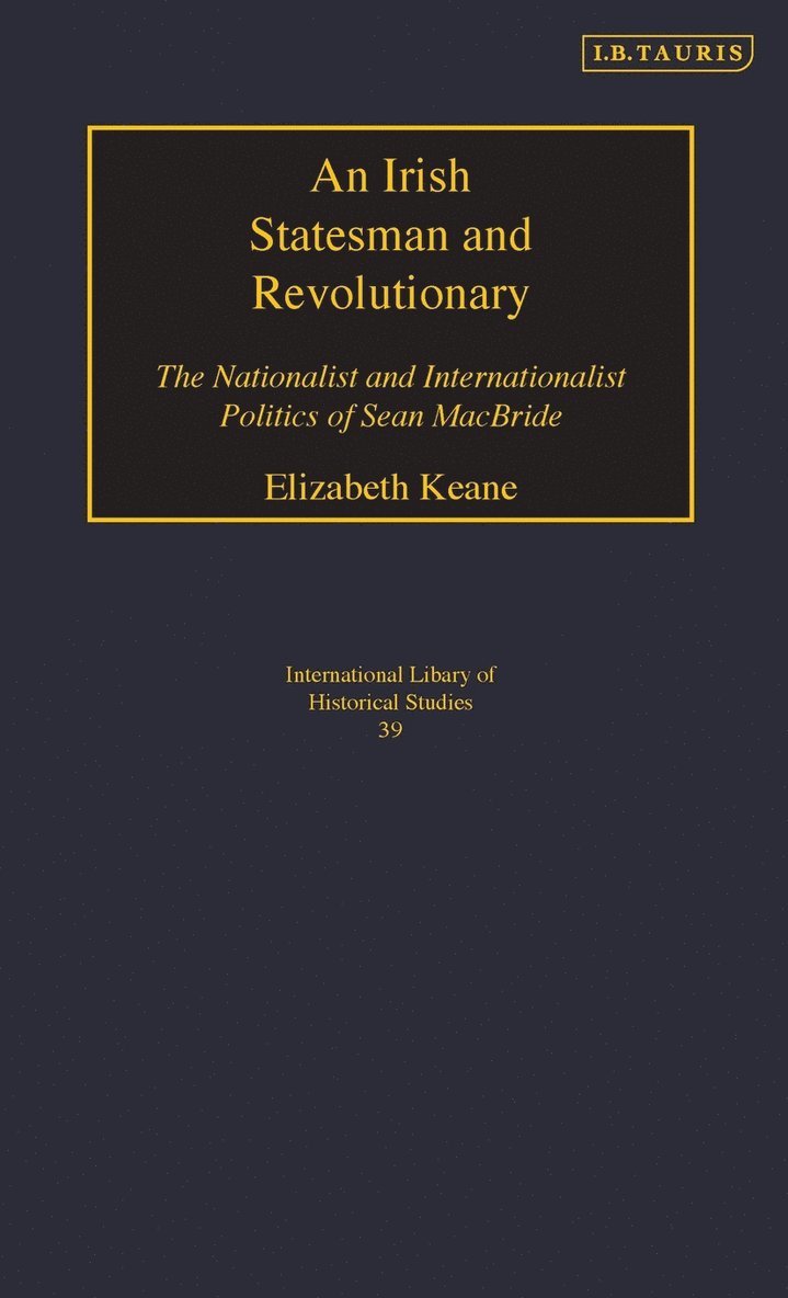 Elizabeth Keane - Irish Statesman and Revolutionary, Inbunden