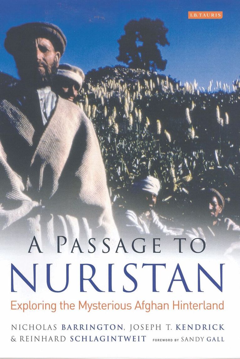 Nicholas Barrington, Reinhard Schlagintweit, Joseph T. Kendrick - Passage to Nuristan, Inbunden