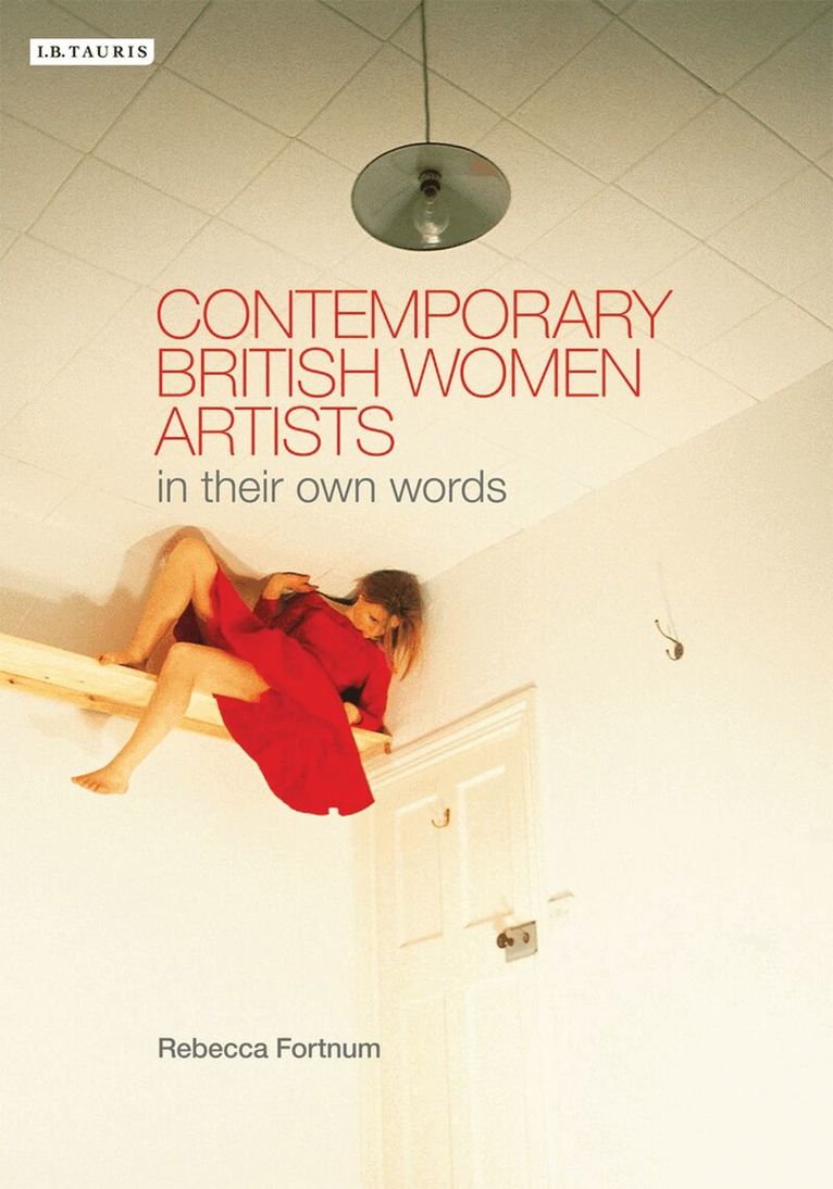 Rebecca Fortnum - Contemporary British Women Artists, Häftad