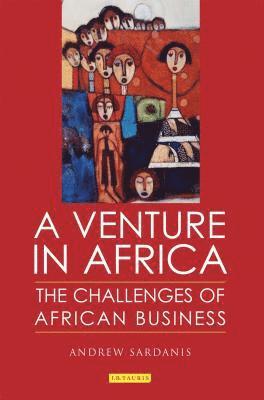Andrew Sardanis - Venture in Africa, Inbunden. Tillgänglighet: Lägg i varukorg