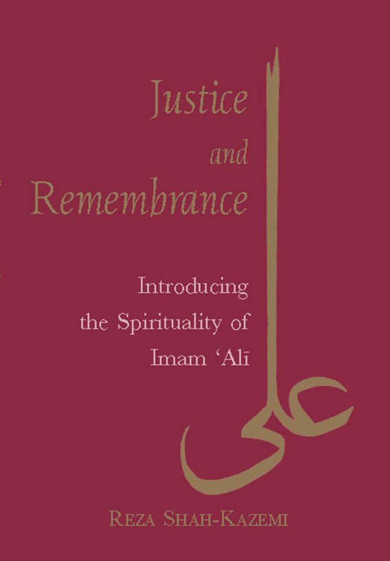 Reza Shah-Kazemi - Justice and Remembrance, Häftad