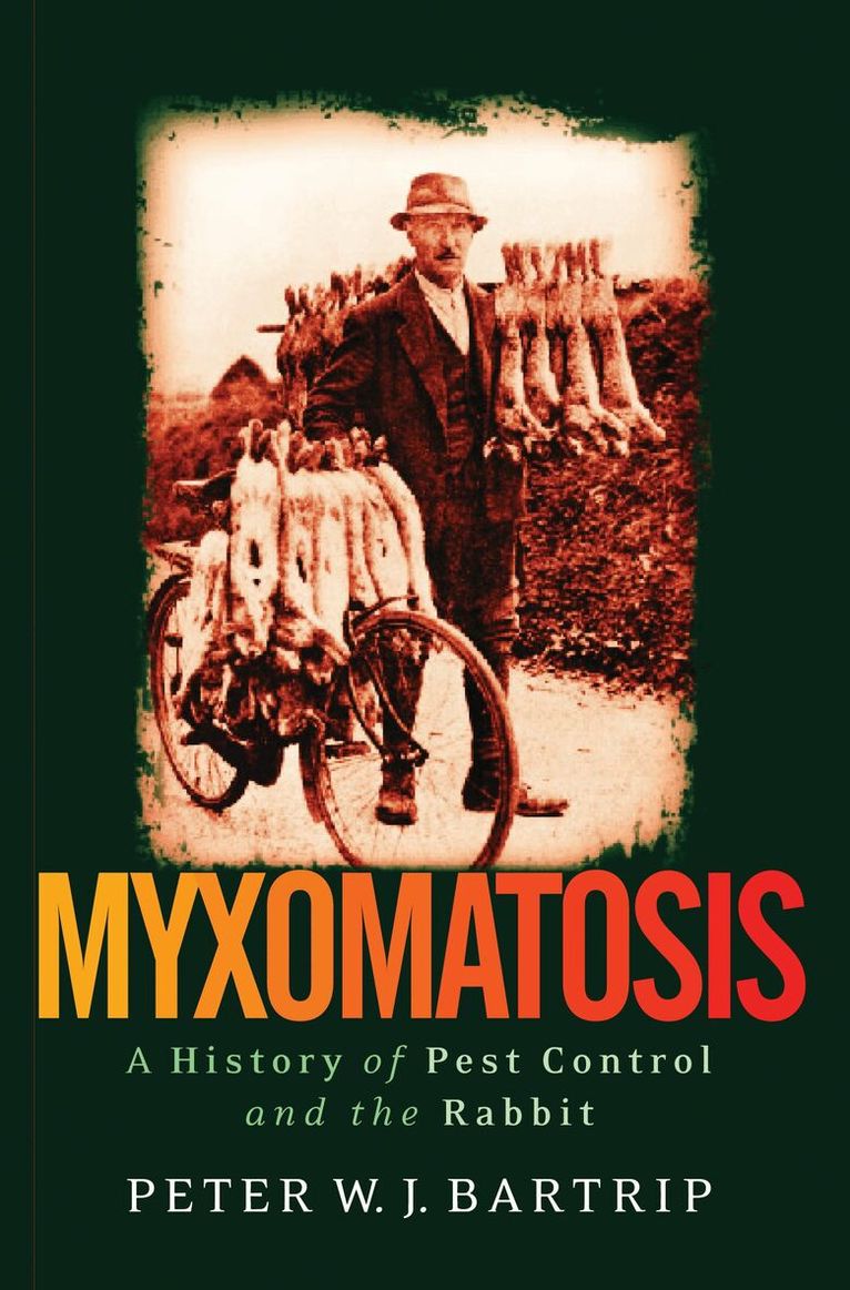 Peter Bartrip - Myxomatosis, Inbunden. Tillgänglighet: Lägg i varukorg
