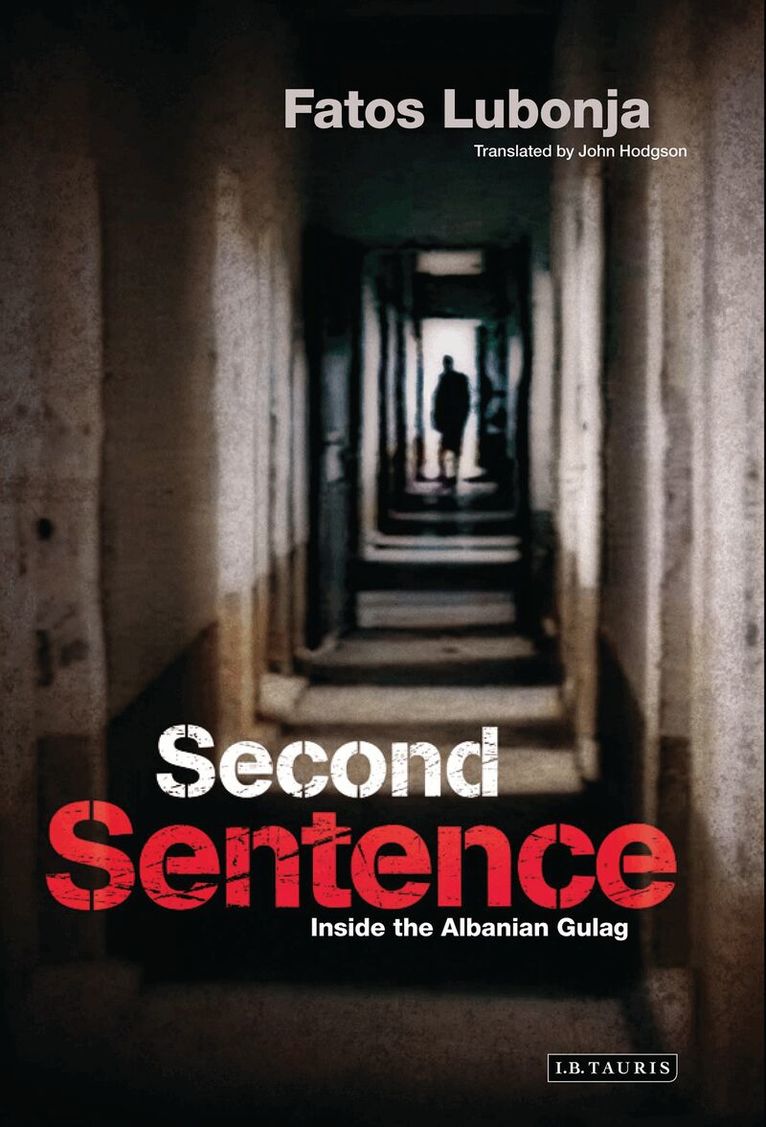 Fatos Lubonja - Second Sentence, Inbunden
