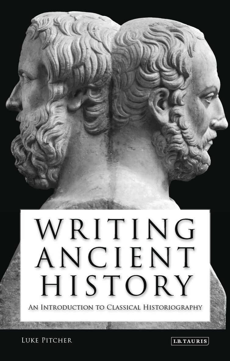Luke Pitcher - Writing Ancient History, Häftad