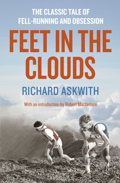 Richard Askwith - Feet in the Clouds, E-bok