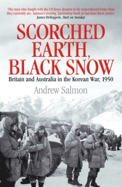 Andrew Salmon - Scorched Earth, Black Snow, E-bok