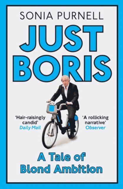 Sonia Purnell - Just Boris, E-bok