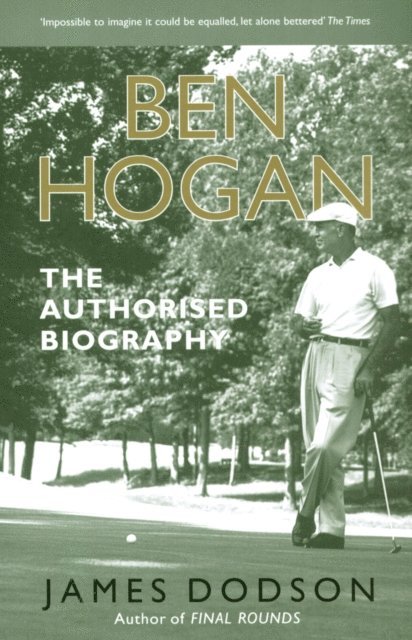 James Dodson - Ben Hogan, E-bok. Tillgänglighet: Lägg i varukorg