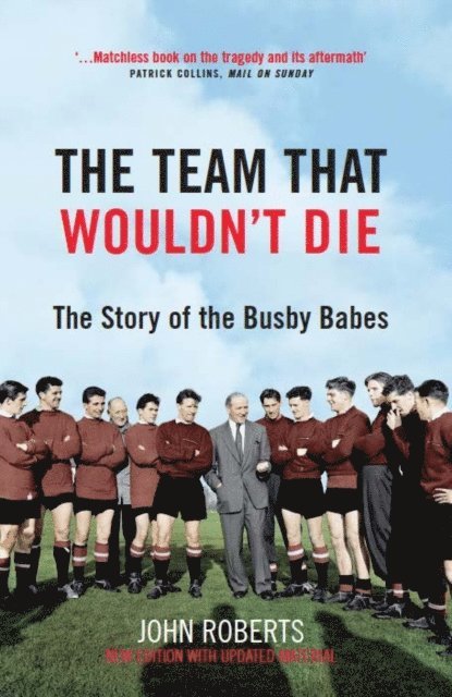 John Roberts - Team That Wouldn't Die, E-bok