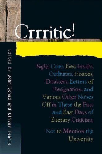 John Schad, Oliver Tearle - Crrritic!, Inbunden. Tillgänglighet: Tillfälligt slut