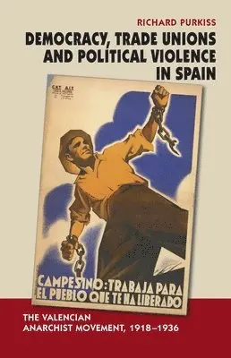 Richard Purkiss - Democracy, Trade Unions and Political Violence in Spain, Häftad. Tillgänglighet: Lägg i varukorg