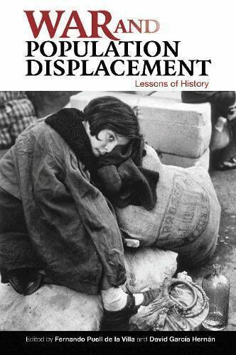 Fernando Puell de la Villa, David Garcia Hernan - War and Population Displacement, Inbunden