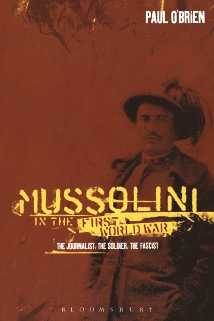 Paul O'Brien - Mussolini in the First World War, E-bok