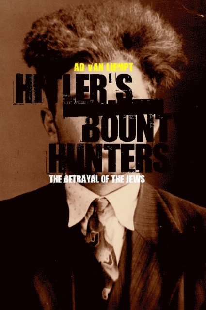 Ad van Liempt - Hitler's Bounty Hunters, E-bok