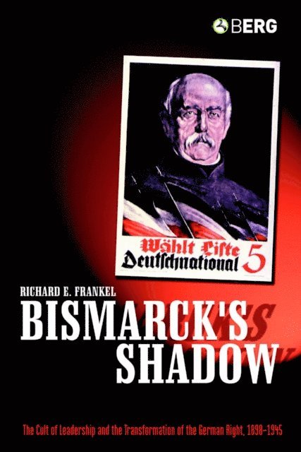 Richard Frankel - Bismarck's Shadow, E-bok
