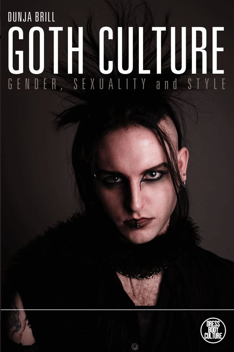 Dunja Brill, Joanne B. Eicher - Goth Culture, Inbunden