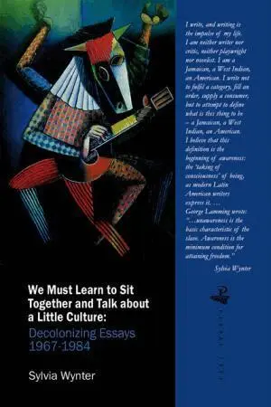 Sylvia Wynter - We Must Learn to Sit Down Together and Talk About a Little Culture, Häftad. Tillgänglighet: Tillfälligt slut
