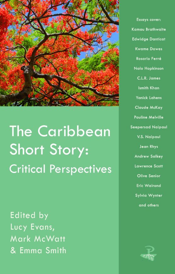 Alison Donnell, Lucy Evans, Mark McWatt, Emma Smith - Caribbean Short Story: Critical Perspectives, Häftad