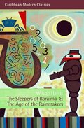 Sleepers of Roraima & The Age of Rainmakers