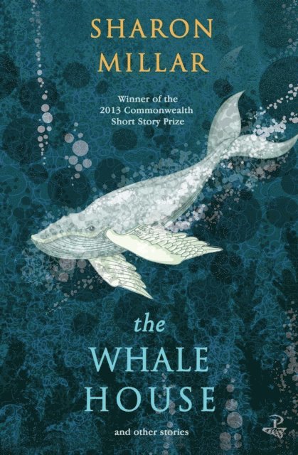 Sharon Millar - Whale House and other stories, E-bok
