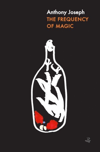 Anthony Joseph - Frequency of Magic, E-bok