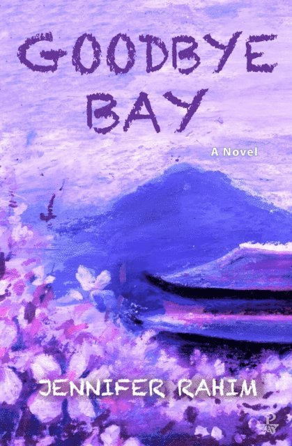 Jennifer Rahim - Goodbye Bay, E-bok