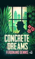 Concrete Dreams
