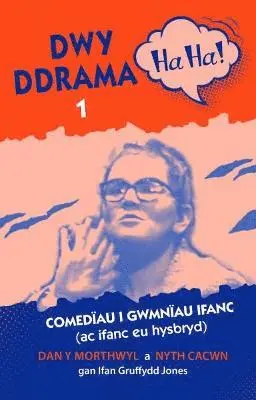 Ifan Gruffydd Jones - Dwy Ddrama Ha Ha! - 1, Häftad. Tillgänglighet: Lägg i varukorg