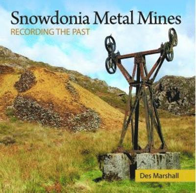 Des Marshall - Compact Wales: Snowdonia Metal Mines, Häftad