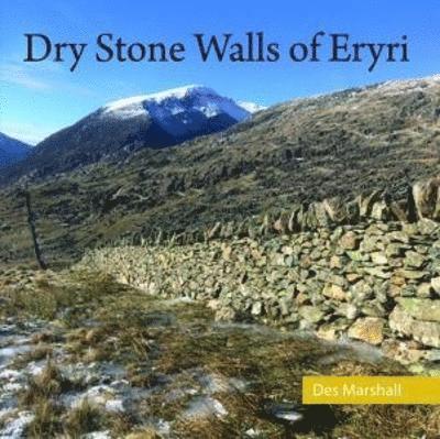 Des Marshall - Dry Stone Walls of Eryri, Häftad