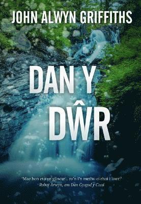John Alwyn Griffiths - Dan y Dŵr, Häftad. Tillgänglighet: Lägg i varukorg
