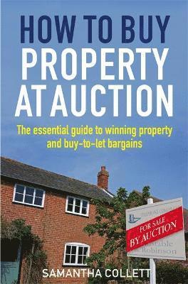 Samantha Collett - How To Buy Property at Auction, Häftad