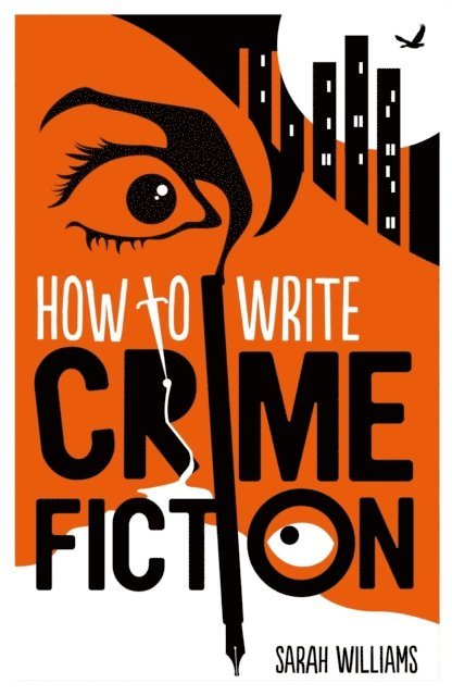 Sarah Williams - How To Write Crime Fiction, E-bok