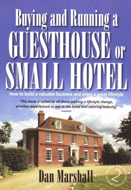 Dan Marshall - Buying and Running a Guesthouse or Small Hotel 2nd Edition, E-bok