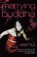 Wei Hui Zhou - Marrying Buddha, Häftad