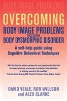 Overcoming Body Image Problems including Body Dysmorphic Disorder