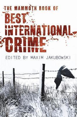 Maxim Jakubowski - Mammoth Book Best International Crime, Häftad