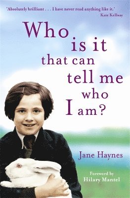 Jane Haynes - Who is it that can tell me who I am?, Häftad. Tillgänglighet: Lägg i varukorg