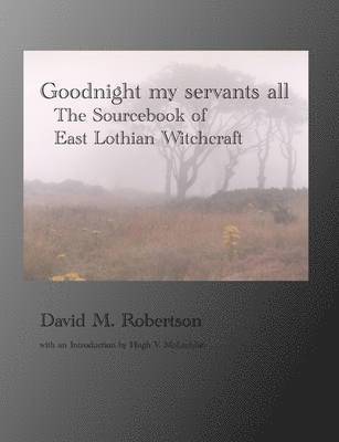 David M. Robertson - Goodnight My Servants All, Häftad. Tillgänglighet: Lägg i varukorg