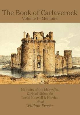 William Fraser - Book of Carlaverock: Volume I, Häftad