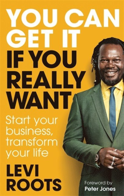 Levi Roots - You Can Get It If You Really Want, E-bok. Tillgänglighet: Lägg i varukorg