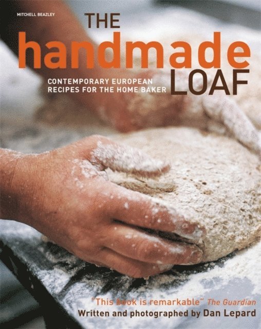 Dan Lepard - Handmade Loaf, E-bok