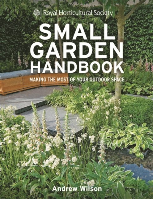 Andrew Wilson - RHS Small Garden Handbook, E-bok