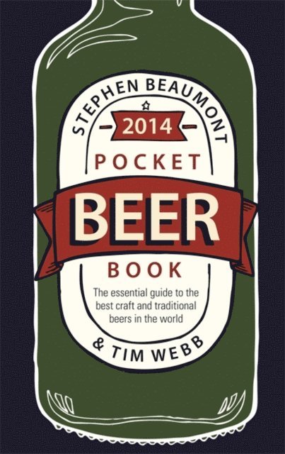 Tim Webb, Stephen Beaumont - Pocket Beer Book 2014, E-bok