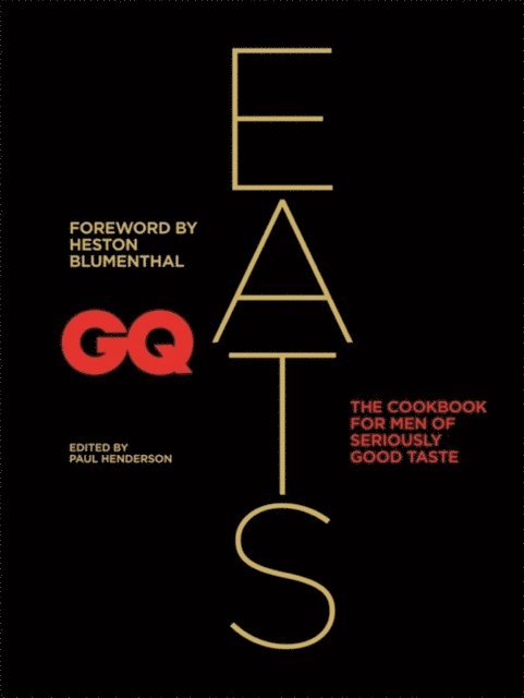 Paul Henderson - GQ Eats, E-bok