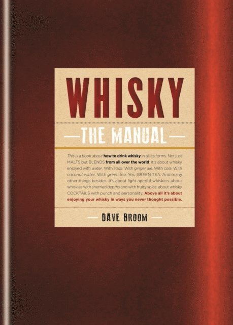 Dave Broom - Whisky: The Manual, E-bok